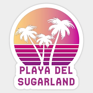 Playa Del Sugarland TX Funny Sugarland Texas Design Sticker